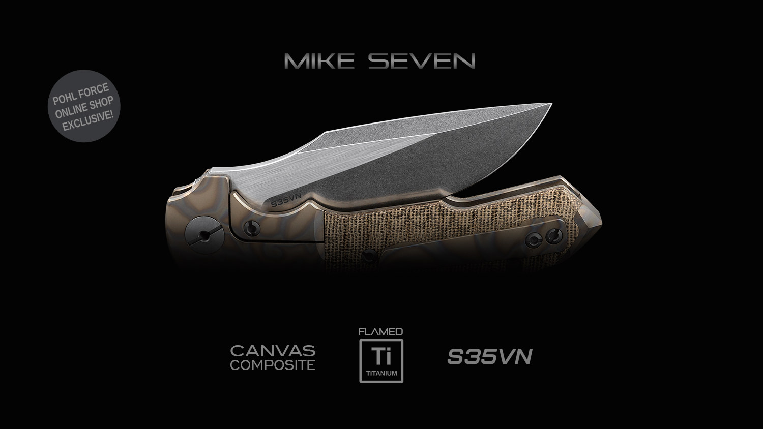 Mike Seven Flamed Ti 